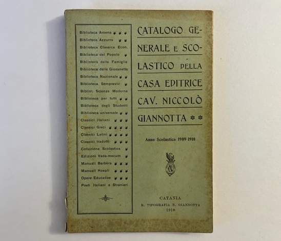 Catalogo generale e scolastico della Casa editrice Cav. Niccolò Giannotta. Anno scolastico 1909-1910